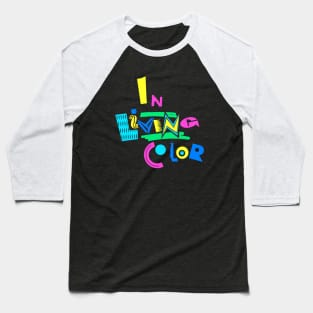 IN LIVING COLOR Baseball T-Shirt